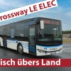 BUS TV: Der Iveco Crossway LE Line ELEC im Film