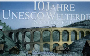 Zehn Jahre Unesco-Welterbe Semmeringbahn Zehn Jahre Unesco-Welterbe Semmeringbahn