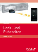 Neuauflage: Lenk- und Ruhezeiten in der Praxis