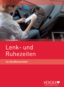 Lenk- und Ruhezeiten im Straßenverkehr