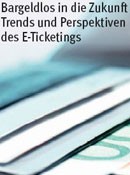 Trends und Perspektiven des E-Ticketings